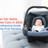 The Best Car Seats for Indian Cars in 2026: A Comprehensive Guide for Safety-First Parents