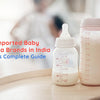 Best Imported Baby Formula Brands in India – Parent’s Complete Guide - Dezine Kids - The Baby Shop